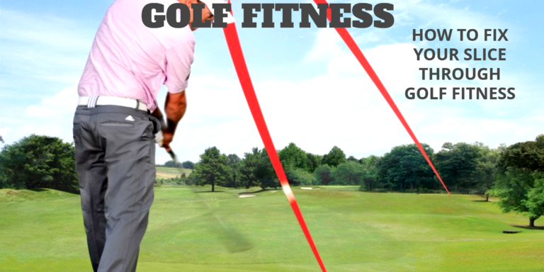 How to fix a slice in golf with Golf Fitness